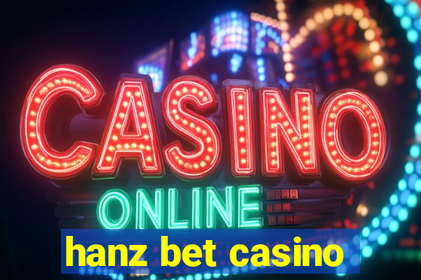 hanz bet casino